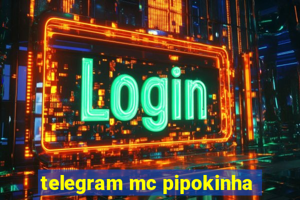 telegram mc pipokinha